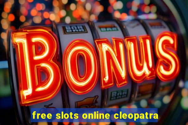 free slots online cleopatra