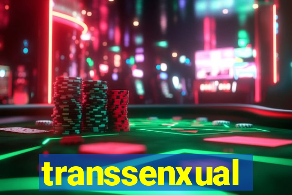 transsenxual