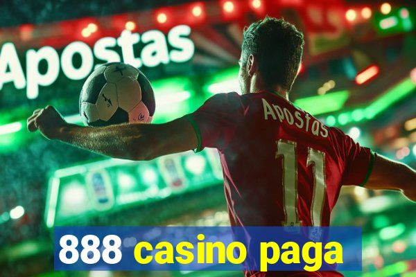 888 casino paga