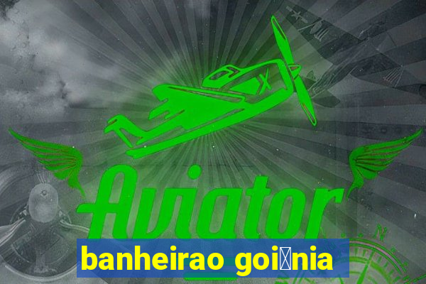 banheirao goi芒nia