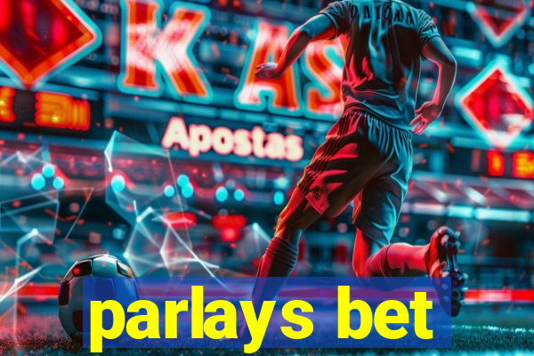 parlays bet