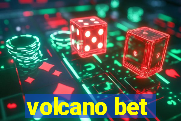 volcano bet