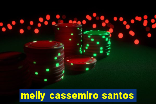 meily cassemiro santos