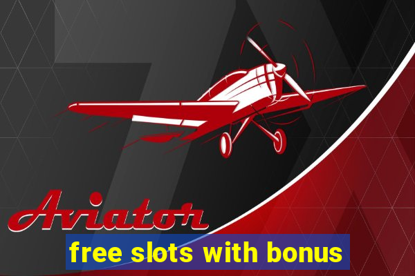 free slots with bonus