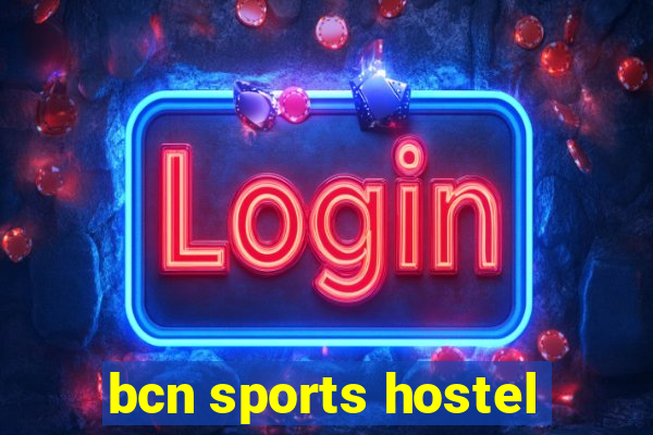 bcn sports hostel