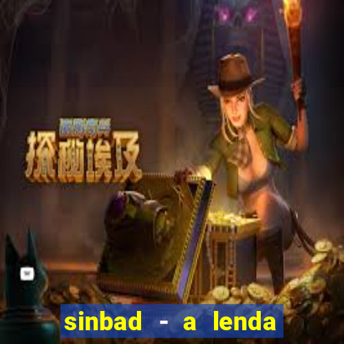 sinbad - a lenda dos sete mares dublado filme completo dublado download