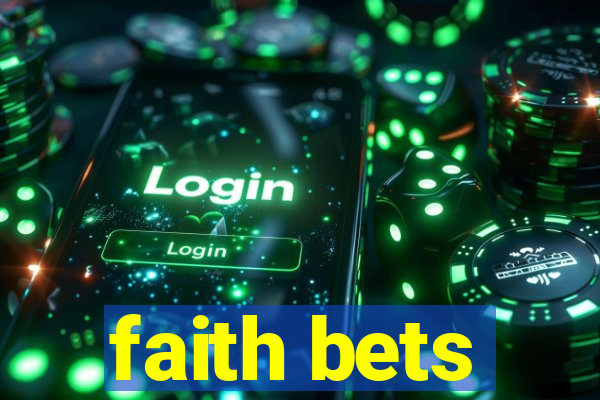 faith bets