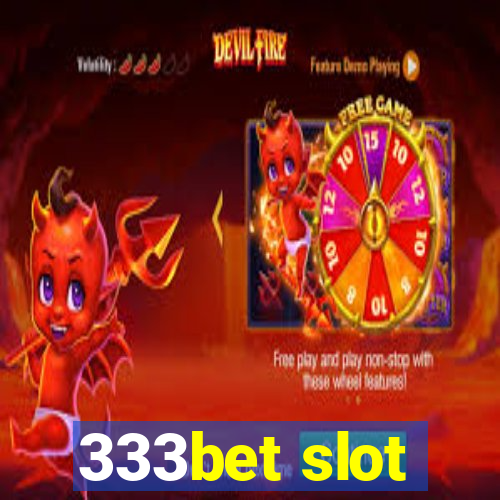 333bet slot