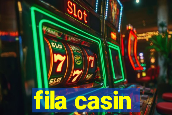 fila casin