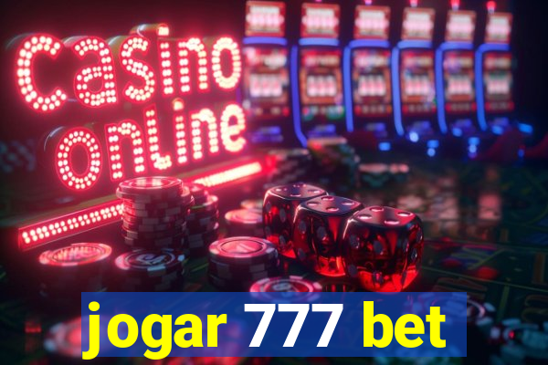 jogar 777 bet