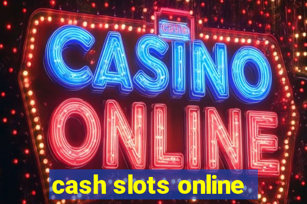 cash slots online