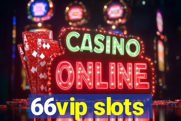 66vip slots