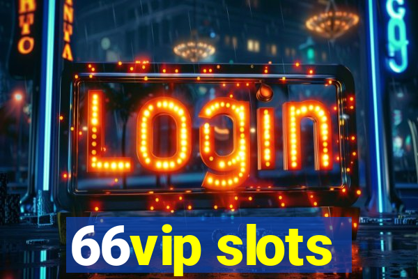 66vip slots