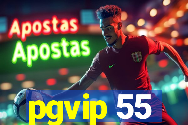 pgvip 55