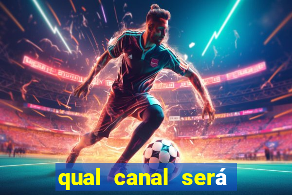 qual canal será transmitido o jogo do real madrid hoje