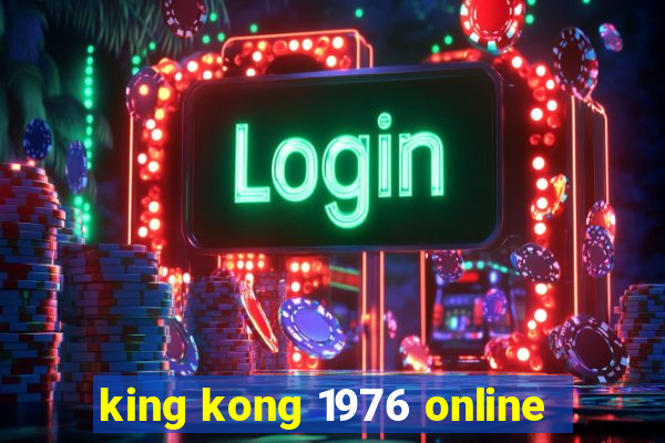 king kong 1976 online