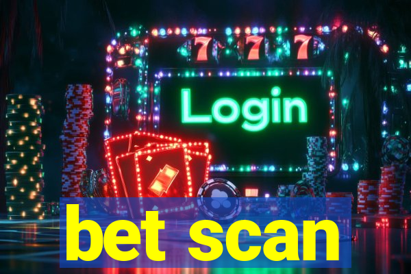 bet scan