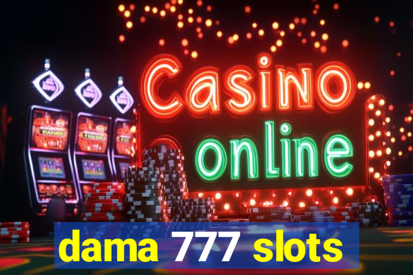 dama 777 slots