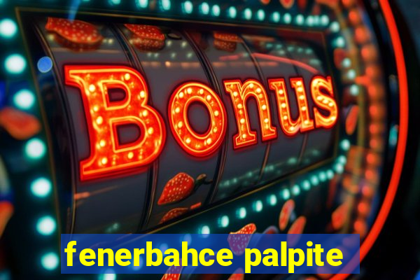 fenerbahce palpite