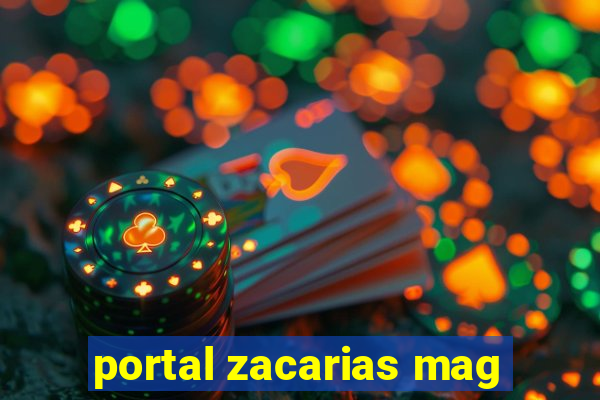 portal zacarias mag