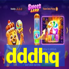 dddhq