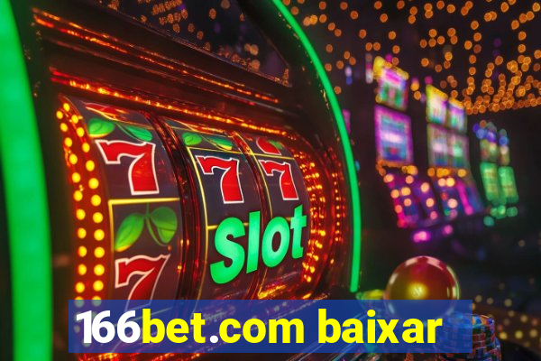 166bet.com baixar