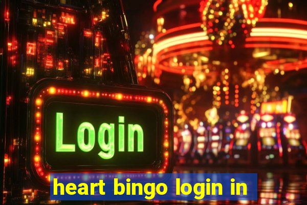 heart bingo login in