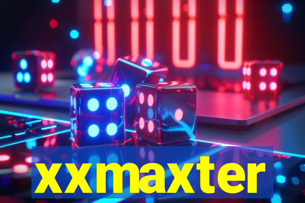 xxmaxter