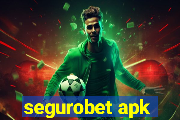 segurobet apk