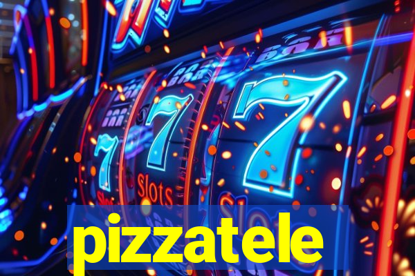 pizzatele