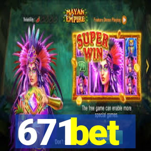 671bet