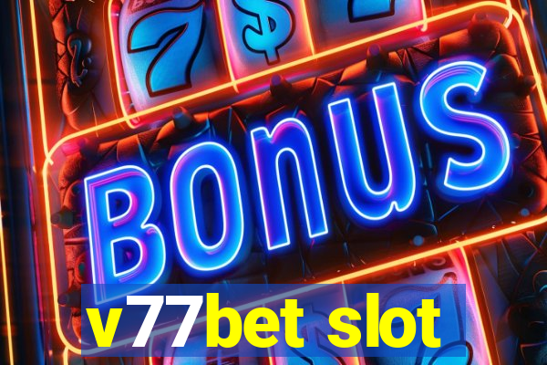 v77bet slot