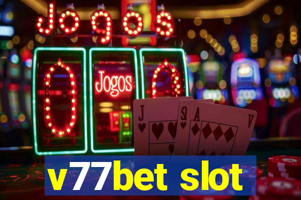 v77bet slot