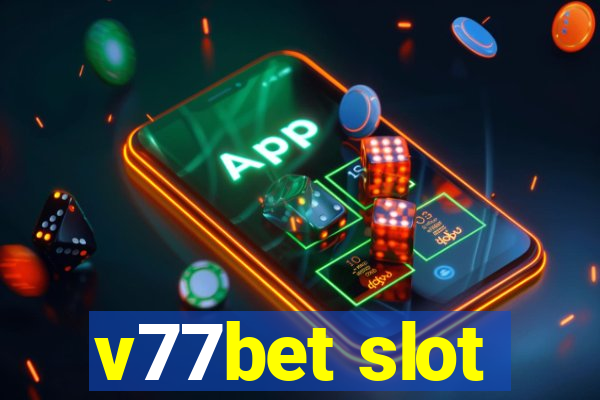 v77bet slot