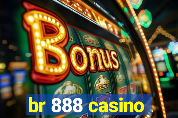 br 888 casino