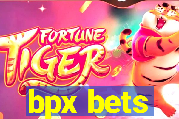 bpx bets