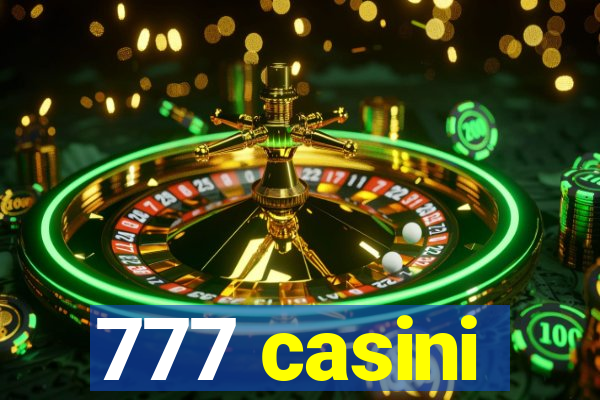 777 casini