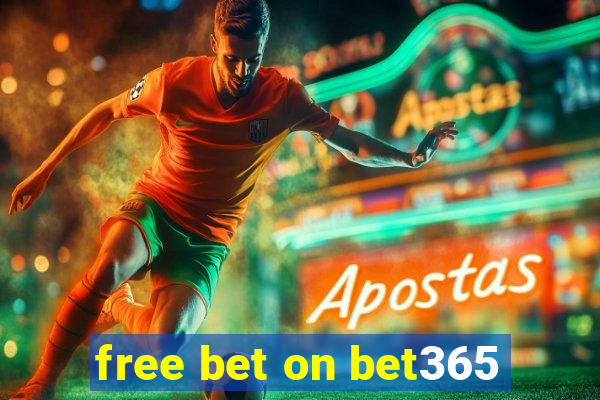 free bet on bet365