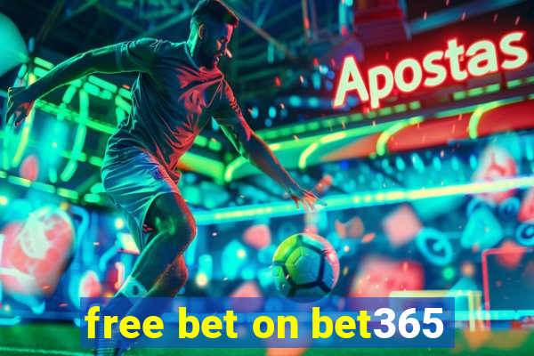 free bet on bet365