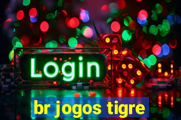 br jogos tigre