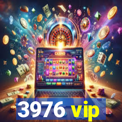 3976 vip