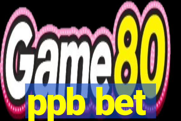 ppb bet