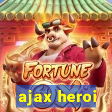 ajax heroi