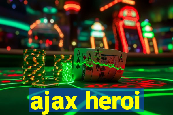 ajax heroi