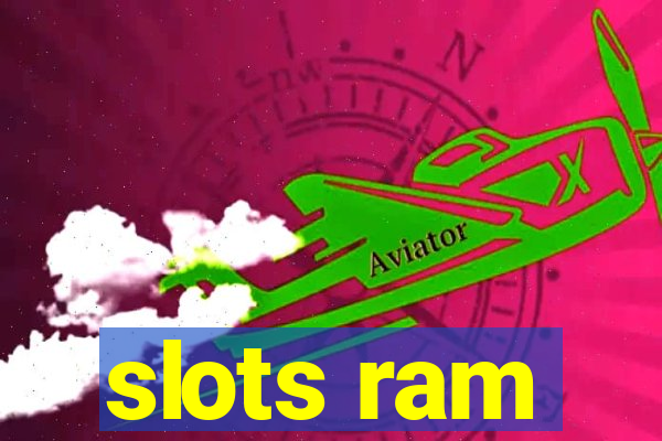 slots ram