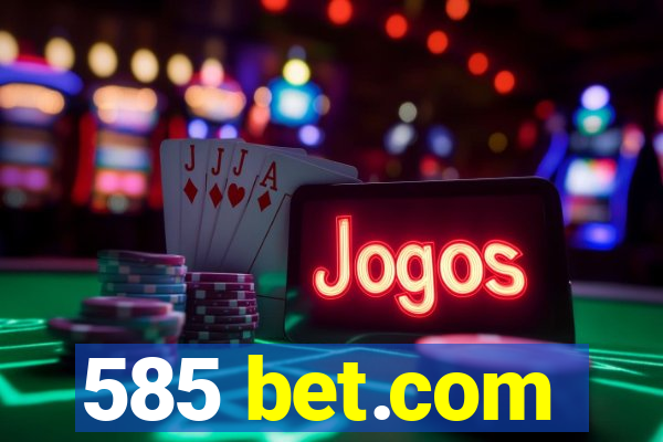 585 bet.com