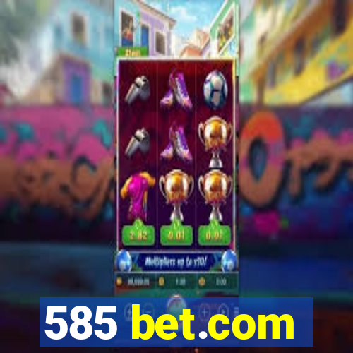 585 bet.com