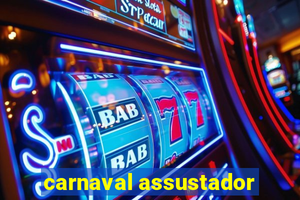 carnaval assustador