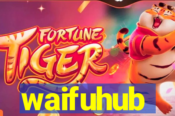 waifuhub