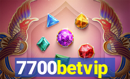 7700betvip